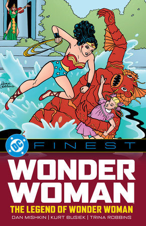 DC Finest: Wonder Woman: The Legend of Wonder Woman Paperback by Various