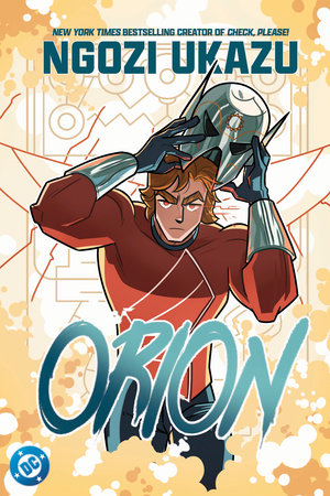 Orion Paperback by Ngozi Ukazu