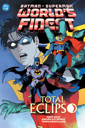 Batman/Superman: World's Finest Vol. 7: Total Eclipso TR by Mark Waid