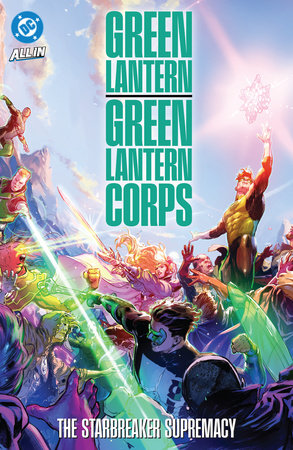Green Lantern/Green Lantern Corps: The Starbreaker Supremacy Paperback by Jeremy Adams