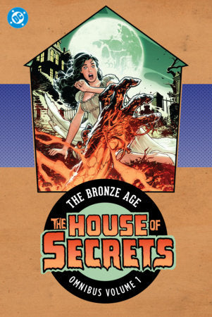House of Secrets: The Bronze Age Omnibus Vol. 1 (New Edition) Hardcover by Len Wein