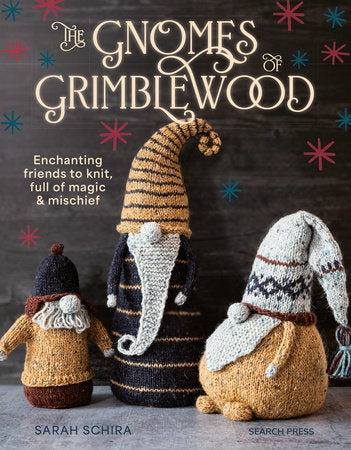 Gnomes of Grimblewood, The Paperback by Sarah Schira