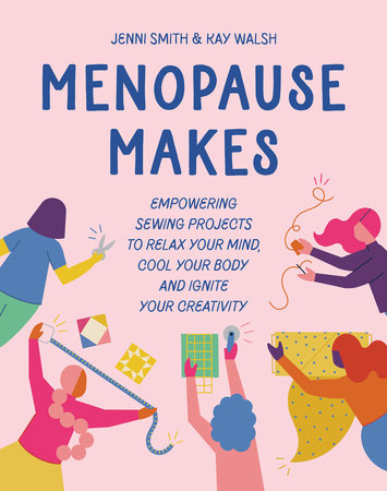 Menopause Makes Hardcover by Jenni Smith, Kay Walsh