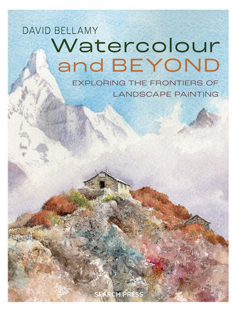 Watercolour and Beyond Paperback by David Bellamy