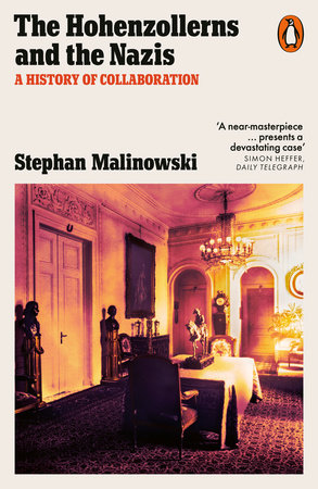 The Hohenzollerns and the Nazis Paperback by Stephan Malinowski
