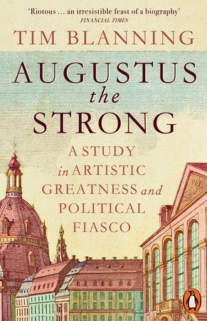 Augustus The Strong Paperback by Tim Blanning