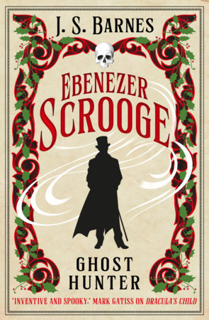 Ebenezer Scrooge: Ghost Hunter Hardcover by J. S. Barnes