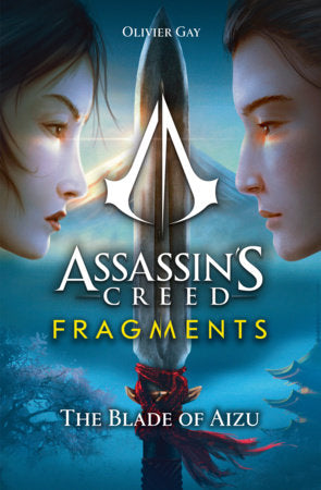 Assassin's Creed: Fragments - The Blade of Aizu Paperback by Gay, Olivier