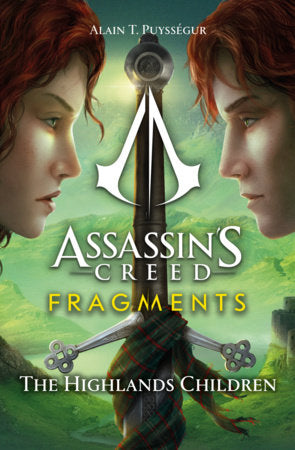 Assassin's Creed: Fragments - The Highlands Children Paperback by Alain T. Puysségur