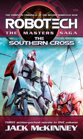 Robotech - The Masters Saga: The Southern Cross, Vol 7–9 Paperback by Jack McKinney