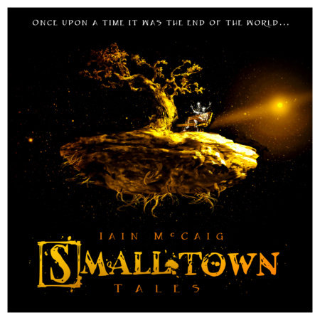 Smalltown Tales Hardcover by Iain McCraig