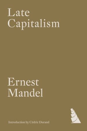 Late Capitalism Paperback by Ernest Mandel