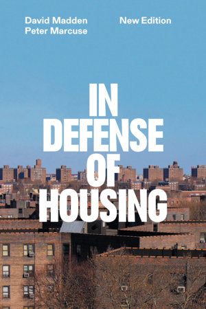 In Defense of Housing Paperback by Peter Marcuse and David Madden