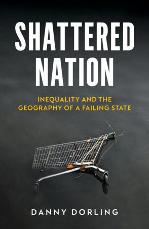 Shattered Nation Paperback by Danny Dorling