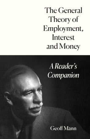 The General Theory of Employment, Interest and Money Paperback by Geoff Mann