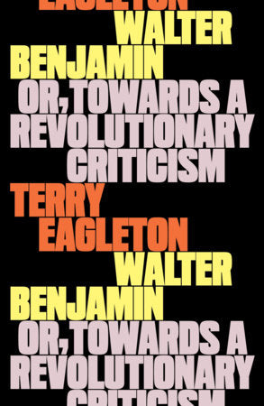 Walter Benjamin Paperback by Terry Eagleton
