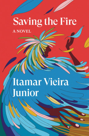 Saving the Fire Paperback by Itamar Vieira Junior