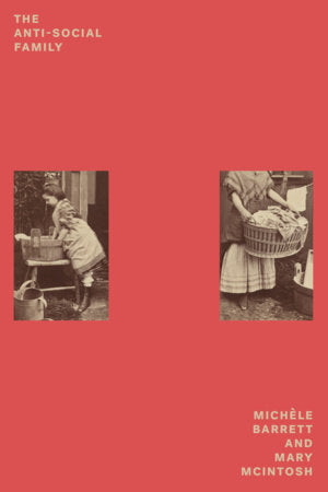 The Anti-Social Family Paperback by Michèle Barrett and Mary McIntosh