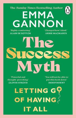 The Success Myth Paperback by Emma Gannon
