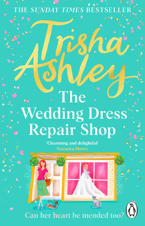 The Wedding Dress Repair Shop Paperback by Trisha Ashley