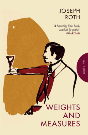 Weights and Measures Paperback by Joseph Roth