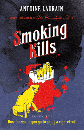 Smoking Kills Paperback by Antoine Laurain