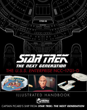 Star Trek The Next Generation: The U.S.S. Enterprise NCC-1701-D Illustrated Handbook Hardcover by Ben Robinson