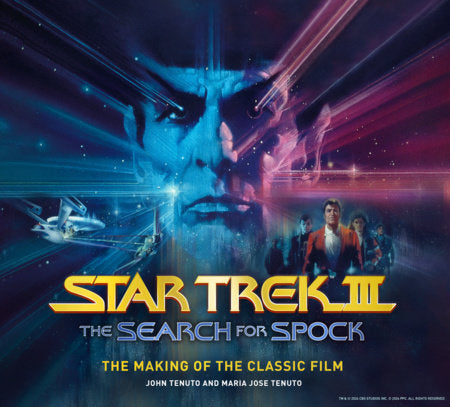 Star Trek III: The Search for Spock The Making of the Classic Film Hardcover by John Tenuto, Maria Jose Tenuto