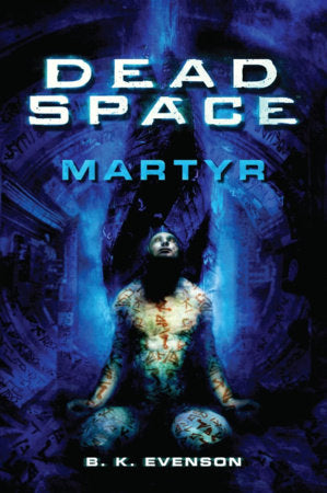 Dead Space - Martyr Paperback by Brian Evenson