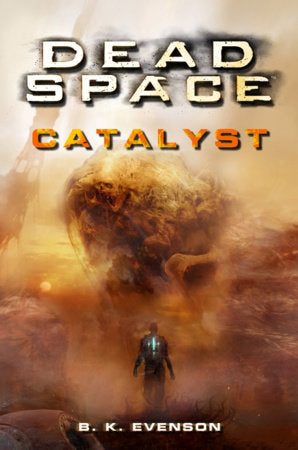 Dead Space - Catalyst Paperback by Brian Evenson