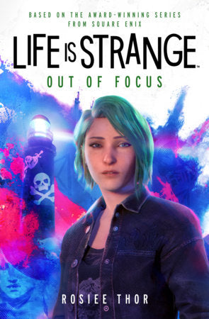 Life is Strange: Out of Focus Paperback by Rosiee Thor