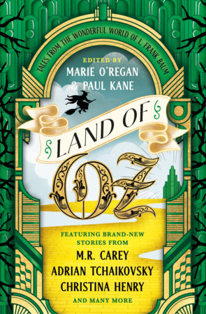 Land of Oz Paperback by Marie O'Regan, Paul Kane, M. R. Carey, Christina Henry, Robert Shearman, Adrian Tchaikovsky, Ian Whates, Simon R. Green, Louise Carey, Caitlin Rozakis, Jonathan
