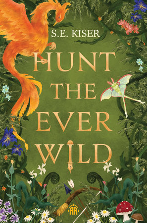 Hunt the Ever Wild Paperback by S.E. Kiser