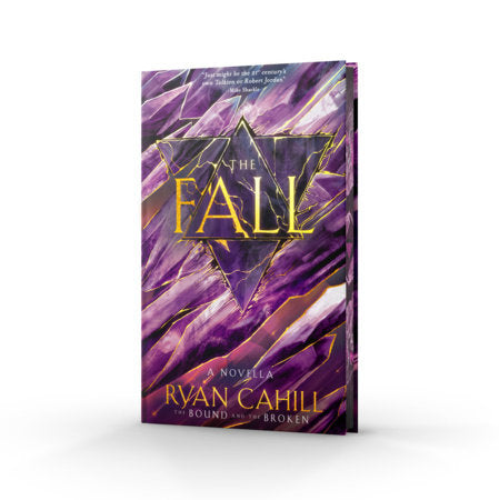 The Fall: Signed Collector's Edition Hardcover by Ryan Cahill