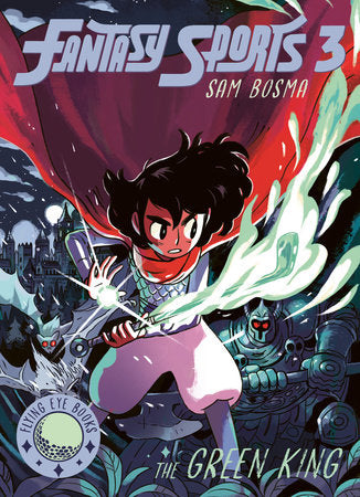 Fantasy Sports 3: The Green King Paperback by Sam Bosma