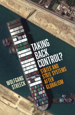 Taking Back Control? Hardcover by Wolfgang Streeck