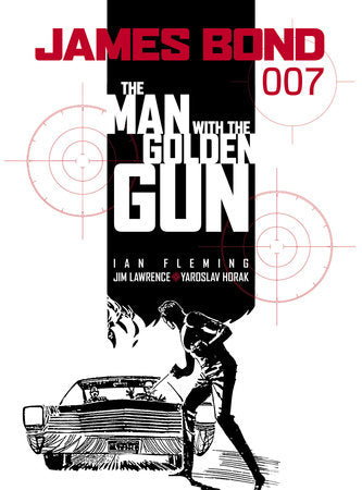 James Bond: The Man With the Golden Gun Paperback by Ian Fleming, James Lawrence; Illustrated by Yaroslav Horak