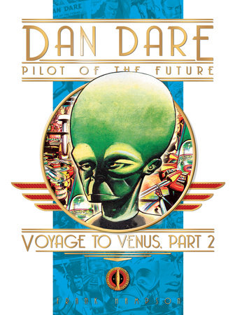 Classic Dan Dare: Voyage to Venus Part 2 Hardcover by Frank Hampson