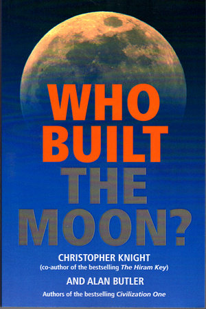Who Built the Moon? Paperback by Christopher Knight and Alan Butler
