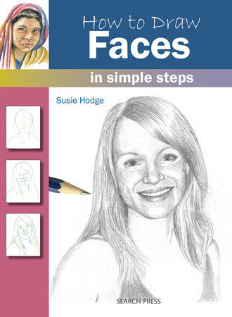 How to Draw Faces in Simple Steps Paperback by Susie Hodge