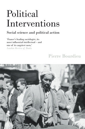 Political Interventions Paperback by Pierre Bourdieu