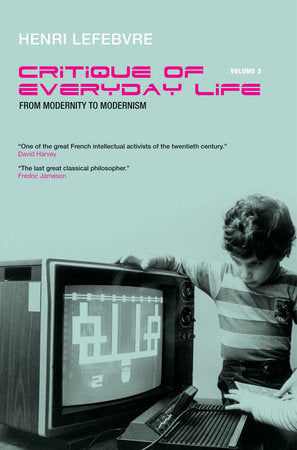 Critique of Everyday Life, Vol. 3 Paperback by Henri Lefebvre