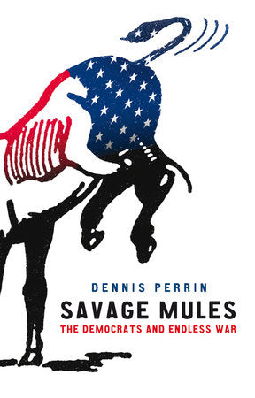Savage Mules Paperback by Dennis Perrin