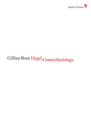 Hegel Contra Sociology Paperback by Gillian Rose
