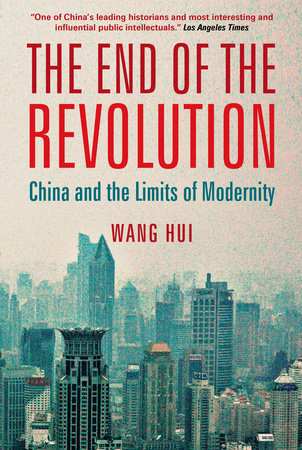 The End of the Revolution Paperback by Wang Hui