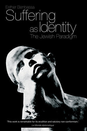 Suffering as Identity Paperback by Esther Benbassa