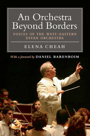 An Orchestra Beyond Borders Paperback by Elena Cheah