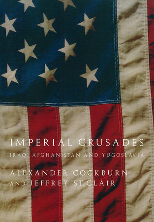 Imperial Crusades Paperback by Alexander Cockburn