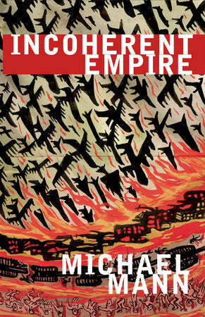 Incoherent Empire Paperback by Michael Mann