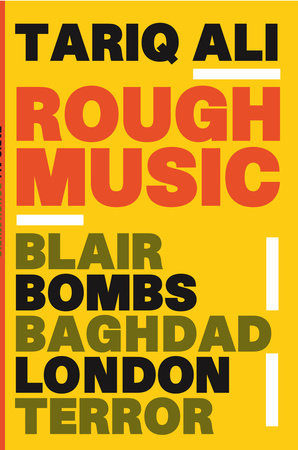 Rough Music Paperback by Tariq Ali
